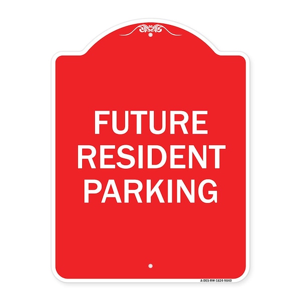 Signmission Future Resident Parking Heavy-Gauge Aluminum Architectural Sign, 24" x 18", RW-1824-9840 A-DES-RW-1824-9840 - main